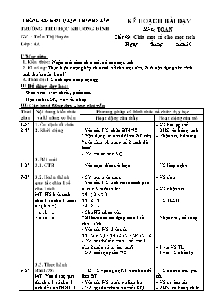 Kế hoạch bài dạy Toán 4 - Tuần 14, Tiết 69: Chia một số cho một tích - Trần Thị Huyền