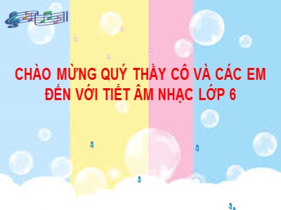 Bài giảng Âm nhạc Lớp 4 - Tiết 15: Thường thức âm nhạc Giới thiệu một số nhạc cụ truyền thống Việt Nam. Nghe nhạc Cung đàn đất nước
