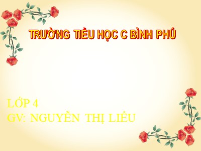 Bài giảng Chính tả Lớp 4 - Tuần 17: Nghe viết Mùa đông trên rẻo cao - Nguyễn Thị Liễu