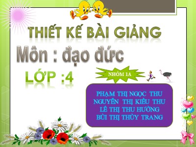 Bài giảng Đạo đức Lớp 4 - Bài 7: Biết ơn thầy giáo, cô giáo (Tiết 1) - Phạm Thị Ngọc Thu