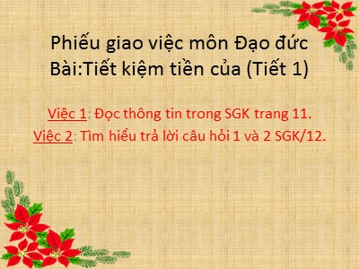 Bài giảng Đạo đức Khối 4 - Bài 4: Tiết kiệm tiền của - Năm học 2021-2022