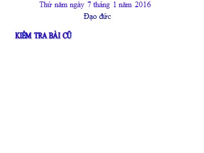 Bài giảng Đạo đức Khối 4 - Bài 9: Kính trọng, biết ơn người lao động (Tiết 1)