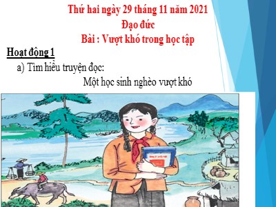 Bài giảng Đạo đức Lớp 4 - Bài 2: Vượt khó trong học tập - Năm học 2021-2022 (Bản đẹp)