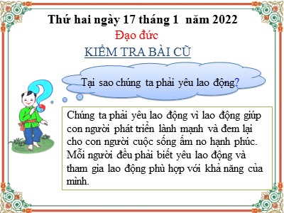 Bài giảng Đạo đức Lớp 4 - Bài 9: Kính trọng, biết ơn người lao động (Tiết 1) - Năm học 2021-2022 (Bản đẹp)