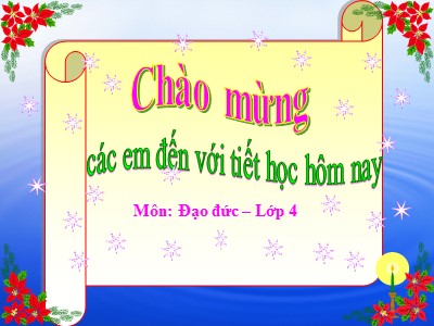 Bài giảng Đạo đức Lớp 4 - Tiết 28: Tôn trọng luật giao thông (Tiết 1)