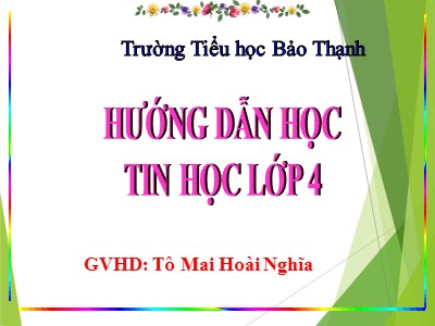 Bài giảng Tin học Lớp 4 - Chủ đề 1: Khám phá máy tính - Bài 6: Tìm kiếm thông tin từ Internet - Năm học 2021-2022 - Tô Mai Hoài Nghĩa