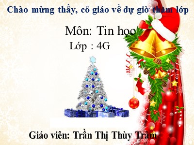 Bài giảng Tin học Lớp 4 - Chủ đề 3: Soạn thảo văn bản - Bài 5: Xử lí một phần văn, hình và tranh ảnh (Tiết 1) - Năm học 2021-2022 - Trần Thị Thùy Trâm