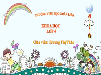 Bài giảng Khoa học Lớp 4 - Bài: Một số cách làm sạch nước - Trương Thị Thào