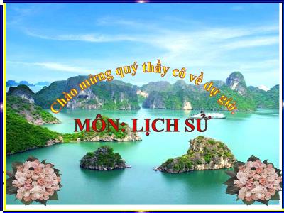 Bài giảng Lịch sử Lớp 4 - Bài 16: Chiến thắng Chi Lăng - Năm học 2021-2022 - Trần Thị Việt Hà