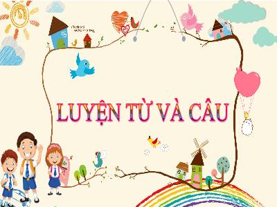 Bài giảng Luyện từ và câu Lớp 4 - Bài: Dấu gạch ngang - Năm học 2022-2023 - Lê Thị Hồng Hạnh