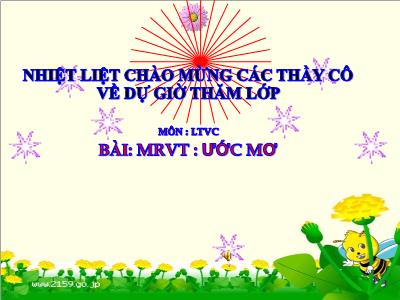 Bài giảng Luyện từ và câu Lớp 4 - Tuần 9, Bài: Mở rộng vốn từ: Ước mơ - Năm học 2021-2022 - Trần Thị Việt Hà