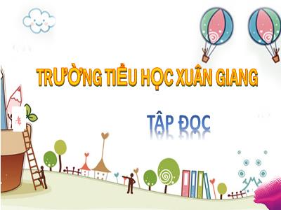 Bài giảng Tập đọc Lớp 4 - Bài: Kéo co - Năm học 2021-2022 - Trần Thị Khánh Huyền