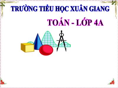 Bài giảng Toán Lớp 4 - Bài: Phân số - Năm học 2022-2023 - Lê Thị Hồng Hạnh