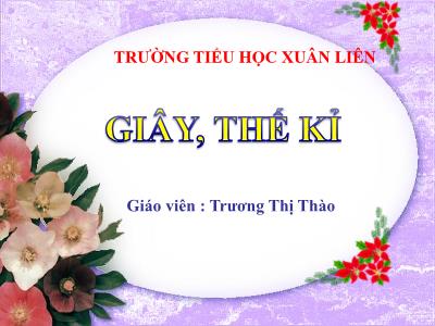 Bài giảng Toán Lớp 4 - Tuần 5, Bài: Giây, thế kỉ - Trương Thị Thào