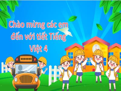 Bài giảng Tiếng Việt 4 (Đọc) Sách Kết nối tri thức - Bài 1: Hải Thượng Lãn Ông