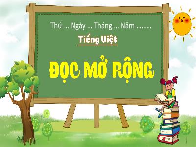Bài giảng Tiếng Việt 4 (Kết nối tri thức) - Đọc mở rộng: Đọc 1 câu chuyện về nhà khoa học