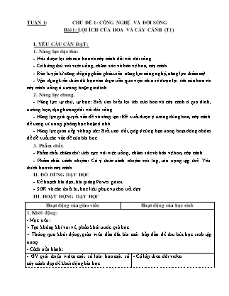 Giáo án Công nghệ 4 (Kết nối tri thức) - Chủ đề 1: Công nghệ và đời sống - Bài 1: Lợi ích của hoa và cây cảnh (Tiết 1)