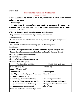 Giáo án Tiếng Anh 4 (Global Success) - Period 101, Unit 15: My familys weekends (Lesson 3)