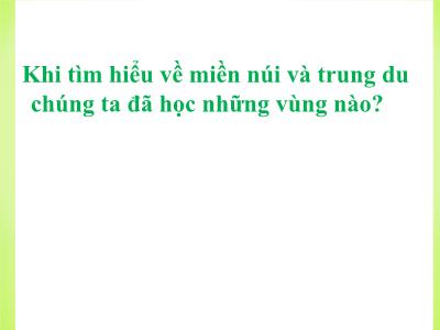 Bài giảng môn Địa Lí Lớp 4 - Bài 11: Đồng bằng Bắc Bộ (GV: Nguyễn Thị Thu)