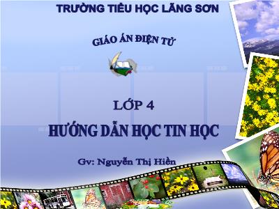 Bài giảng môn Tin Học Lớp 4 - Bài 2: Các thao tác với thư mục (GV: Nguyễn Thị Hiền)