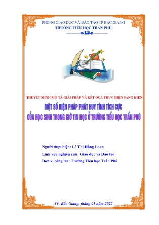 SKKN Một số biện pháp phát huy tính tích cực của học sinh trong giờ tin học ở trường tiểu học (GV: Lê Thị Hồng Loan - Trường TH Trần Phú)